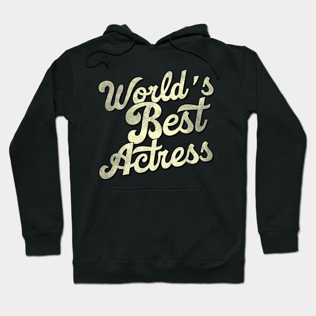 Actress job. Perfect present for mother dad father friend him or her Hoodie by SerenityByAlex